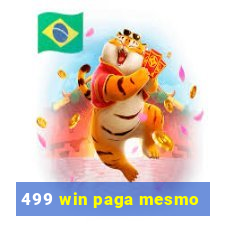 499 win paga mesmo